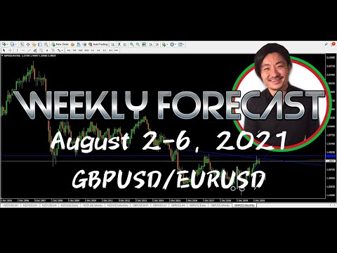 Weekly Forex Forecast August 2-6, 2021 | Gbpusd Eurusd