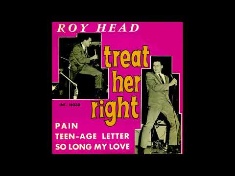 «Treat Her Right» [1965] – Roy Head (w/lyrics)