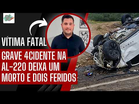 GRAVE 4CIDENTE NA AL-220 DEIXA UM M0RT0 E DOIS FERID0S