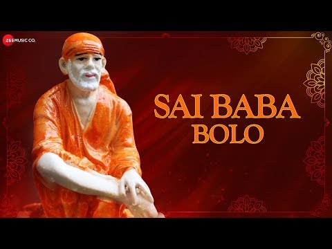 Sai Baba Bolo | साई बाबा बोलो | Zee Music Devotional | Sai Bhajan