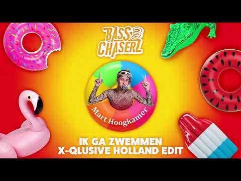 Mart Hoogkamer   Ik Ga Zwemmen (Bass Chaserz X-Qlusive Holland Edit)