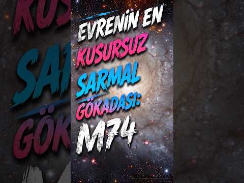 Evrenin En Kusursuz Sarmal Gökadası: M74 🌌✨