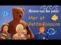 Bonne Nuit Les Petits - Compilation Mer et Petits Poissons