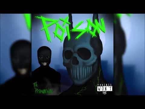 POISON. (ft. Pranav.Wav)