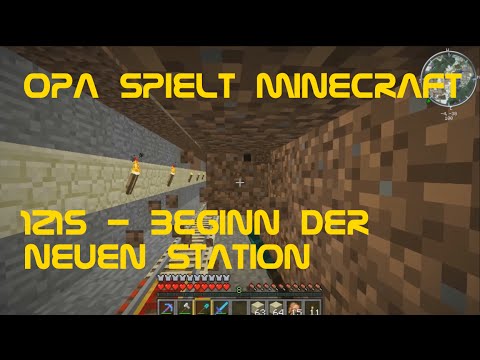 Opa spielt Minecraft 1215 - Beginn der neuen Station