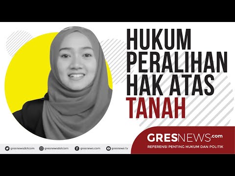 Hukum Peralihan Hak Atas Tanah 