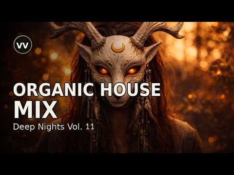 Deep Organic House Mix 2026 - Deep Nights Vol. 11 | Nocturnal Resonance & Moonlit Shadows