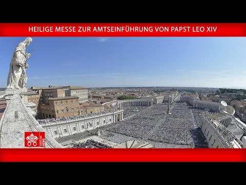 18. Mai 2025, Heilige Messe zum Pontifikatsbeginn | Papst Leo XIV.