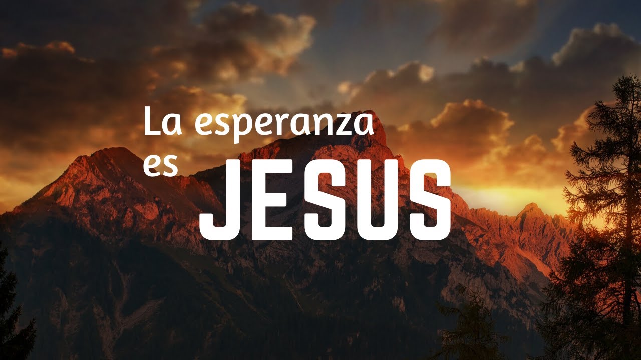 La esperanza es Jesús | Canto Adventista