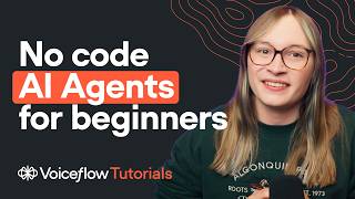 Get Started with Voiceflow (Beginner Tutorial 2025)