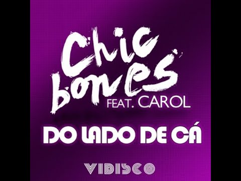 CHIC BONES FEAT. CAROL - DO LADO DE CÁ (MÁRIO FUNK MIX)(126 BPM)
