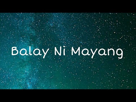 Ang Balay Ni Mayang||official lyrics
