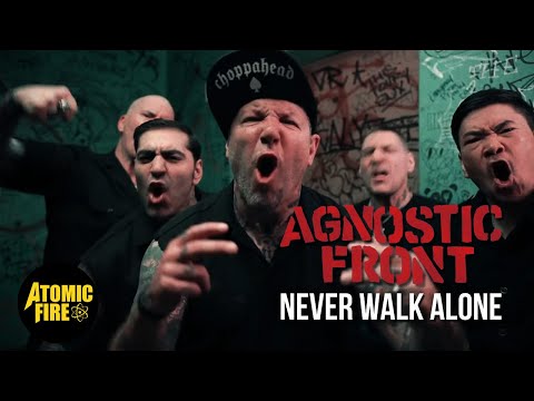 AGNOSTIC FRONT - Never Walk Alone (OFFICIAL MUSIC VIDEO) | ATOMIC FIRE RECORDS