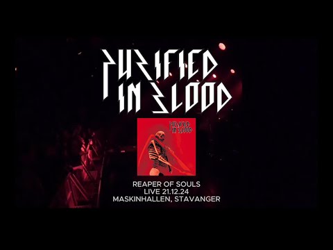 PURIFIED IN BLOOD - "REAPER OF SOULS" (Full album live) | Multicam HD | 21.12.2024