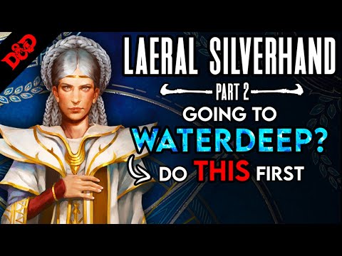 Secrets of the Lady Mage of Waterdeep: Part 2 (Perfecting Your NPC)