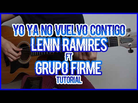 Yo Ya No Vuelvo Contigo - Lenin Ramírez