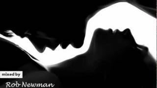 Rob Newman - Sensual Kiss (Sensual Deep House) (2012)