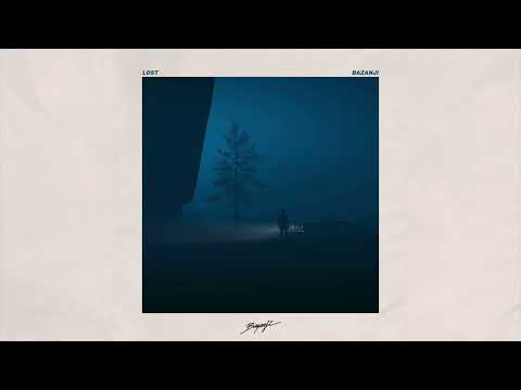 Bazanji - LOST (Official Audio)