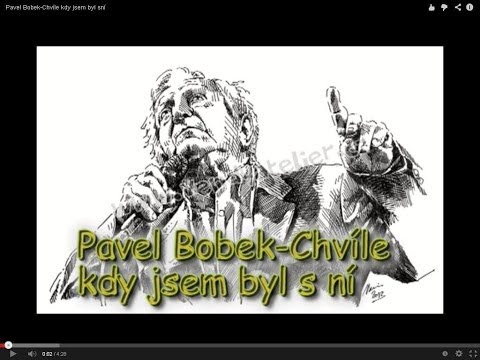Pavel Bobek-Chvíle kdy jsem byl sní