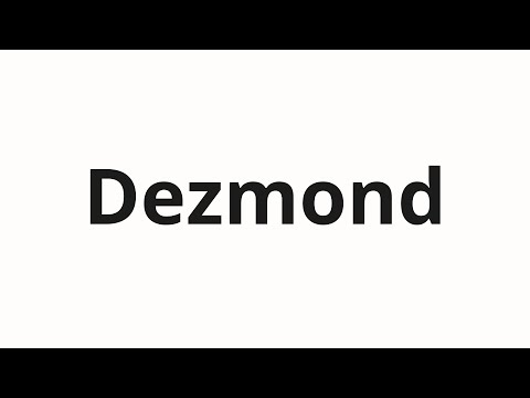 How to pronounce Dezmond | Дезмонд (Desmond in Russian)