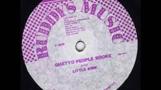 Little Kirk - Ghetto People Broke + Dub - 12" Ruddy's Music - DIGITAL 80'S DANCEHALL