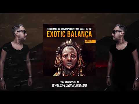 Pedro Amorim - Exotic Balança (Afro Mashup 2018)
