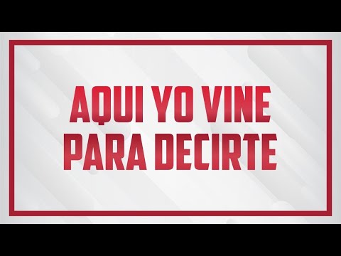 Aquí yo vine para DECIRTE  - Jaime Ospino - IURD