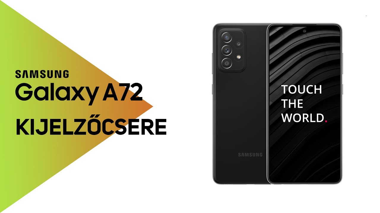 Samsung Galaxy A72 gyári kijelző csere