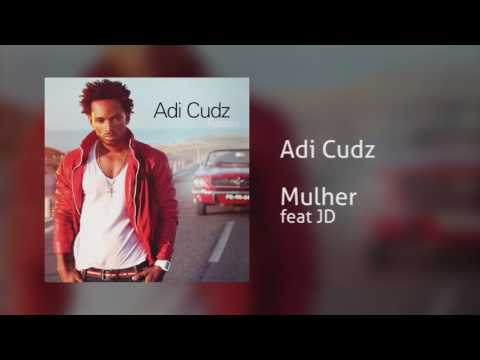 Adi Cudz - Mulher feat JD [Áudio]