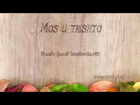 Mos u Trishto - 57. Kush jane besimtaret