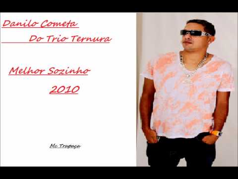 Danilo Cometa - Melhor Sozinho 2010