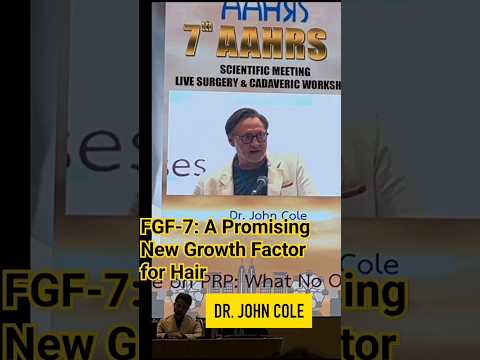 FGF-7: A Promising New Growth Factor for Hair #prp #drjohncole #baldness  #alopecia #hairtransplant