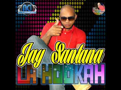 Jay Santana Hookah Prod Jay santana Tipo Video
