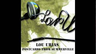Lou Urias aka Lou U - "So Dope" from Postcards from Summerville (S.E.M.G.)