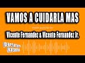 Vicente Fernandez & Vicente Fernandez Jr. - Vamos A Cuidarla Mas (Versión Karaoke)