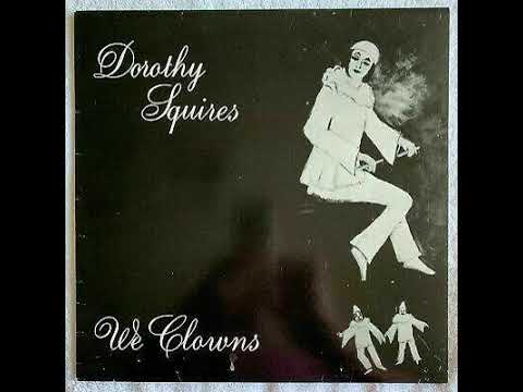 Dorothy Squires  : We Clowns