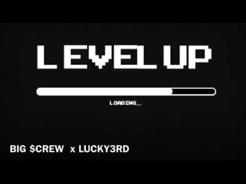 Bigscrew x lucky3rd - “level up”