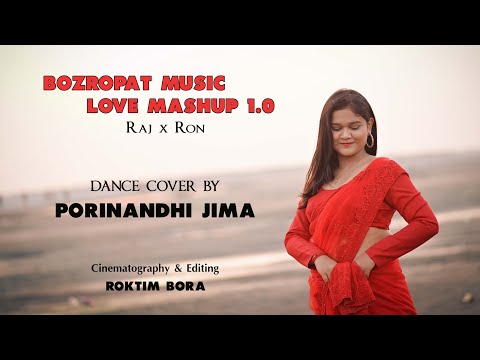 Bozropat Music - Love Mashup 1.0 || Raj x Ron ||  Dance Cover by Porinandhi Jima
