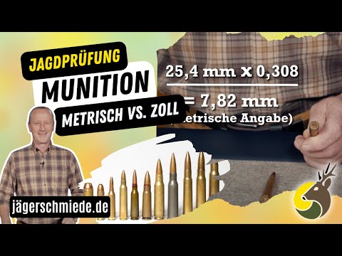 Büchsenmunition - Kaliber: Metrisch vs. Zoll  *Wissen für deine Jagdprüfung!*