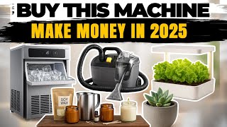 20 Profitable Machines & Business Ideas 2025  Low Investment, High Profit