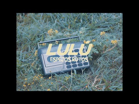 Video thumbnail for Lulú