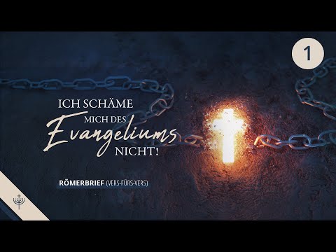 Der Römerbrief – Teil 1 (Kap. 1,1): Einführung zum Brief und zum Apostel Paulus