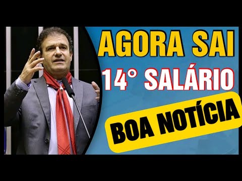 ATENÇÃO - 14° SALÁRIO - PRONUNCIAMENTO EM PLENÁRIO - AUTOR TRAZ BOA NOTÍCIA.