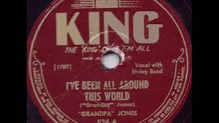 I&#39;ve Been All Around This World - Grandpa Jones