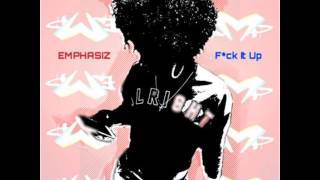 Emphasiz - Fuck It Up