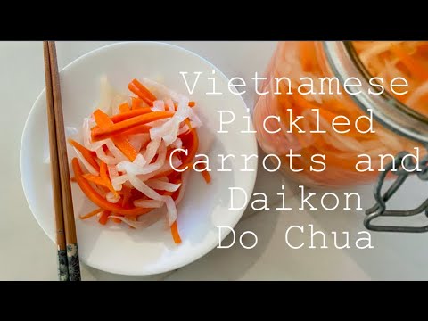Vietnamese Pickled Carrots and Daikon Do Chua