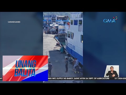 Paghihigpit sa mga daungan ng Catanduanes, ipinag-utos para maiwasan ang pagpasok… Unang Balita