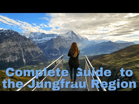 Complete Guide Switzerland Jungfrau Region: Lauterbrunnen, Murren, Wengen & Gimmelwald