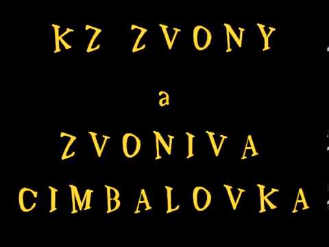 KZ Zvony a Zvonivá cimbalovka - A tam za horami