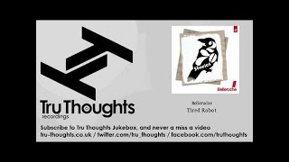 Belleruche - Tired Robot